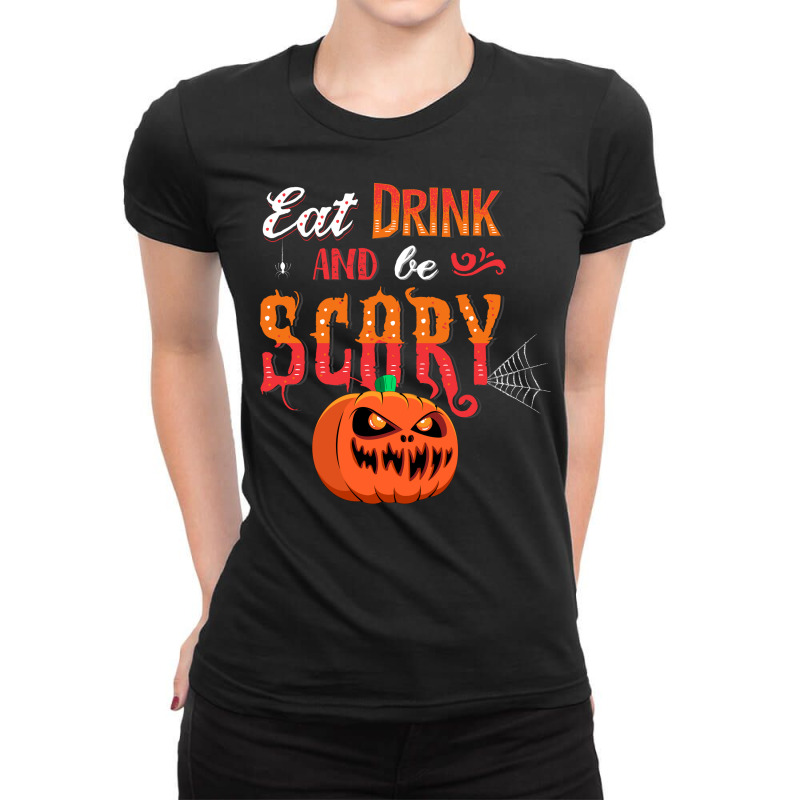 Eat, Drink, And Be Scary Ladies Fitted T-Shirt by Jhanafi | Artistshot