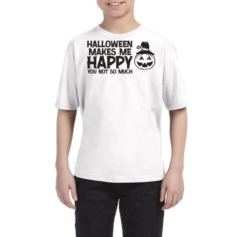 Halloween Makes Me Happy Youth Tee by Hawajashop | Artistshot