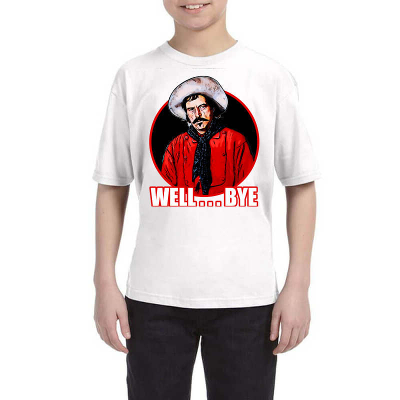 Well ....bye- Tombstone Youth Tee | Artistshot