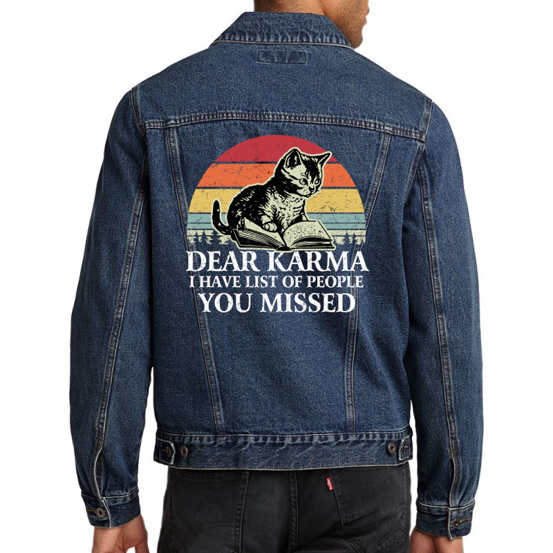 Dear Karma I Have List Of People You Missed Men Denim Jacket by NQ Artist | Artistshot