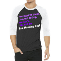 Not On Rex Manning Day 3/4 Sleeve Shirt | Artistshot