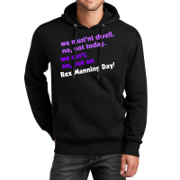 Not On Rex Manning Day Unisex Hoodie | Artistshot