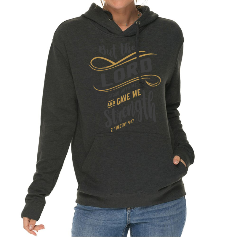 Divine Strength - 2 Timothy 4:17 Christian Design Lightweight Hoodie by cidolopez | Artistshot