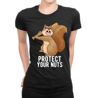 Angry Squirrel Protect Your Nuts Animal Pun Funny Ladies Fitted T-shirt | Artistshot