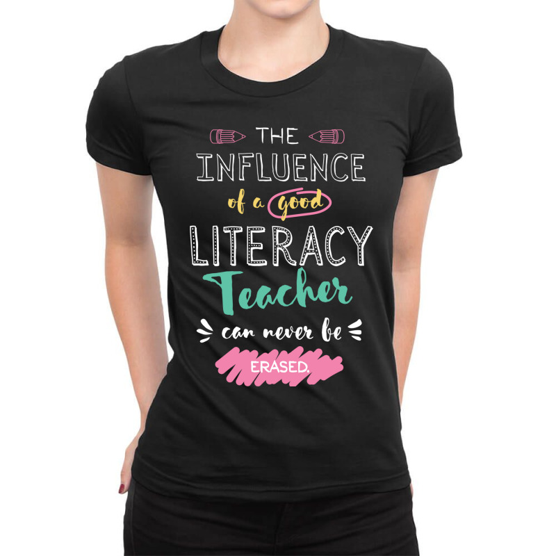 Literacy Teacher Appreciation Gifts   The Influenc Ladies Fitted T-Shirt by BetterManufaktur | Artistshot