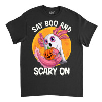 Say Boo And Scary On Axoltol Ghost Halloween Costu Classic T-shirt | Artistshot