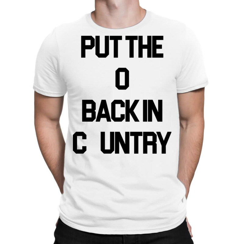 Put The O Back In Country  Outlaw Country Music T-shirt | Artistshot