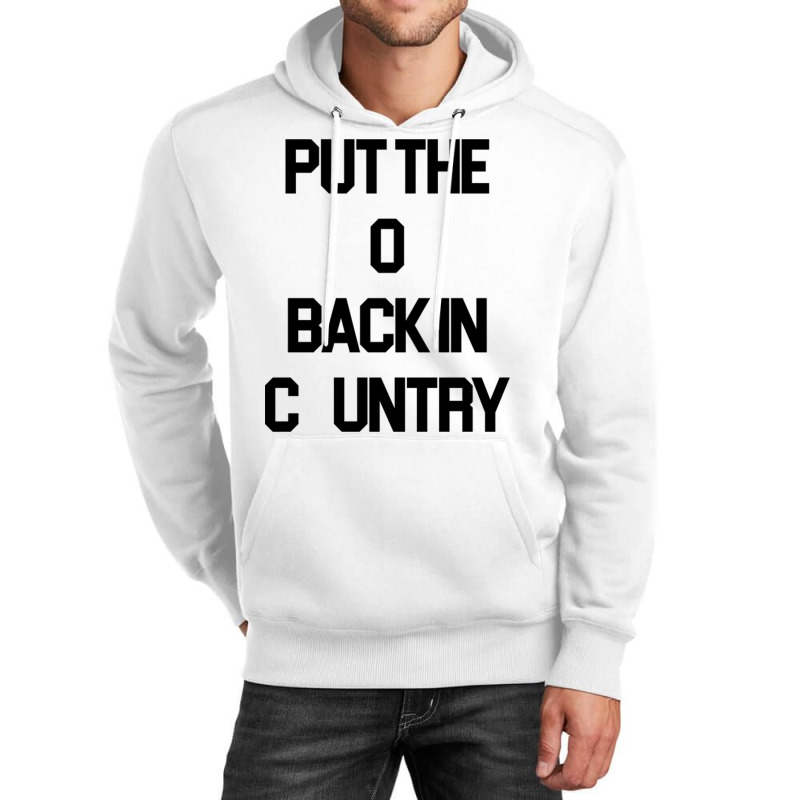 Put The O Back In Country  Outlaw Country Music Unisex Hoodie | Artistshot