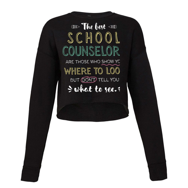 The Best School Counselors Appreciation Gifts   Qu Cropped Sweater by BetterManufaktur | Artistshot