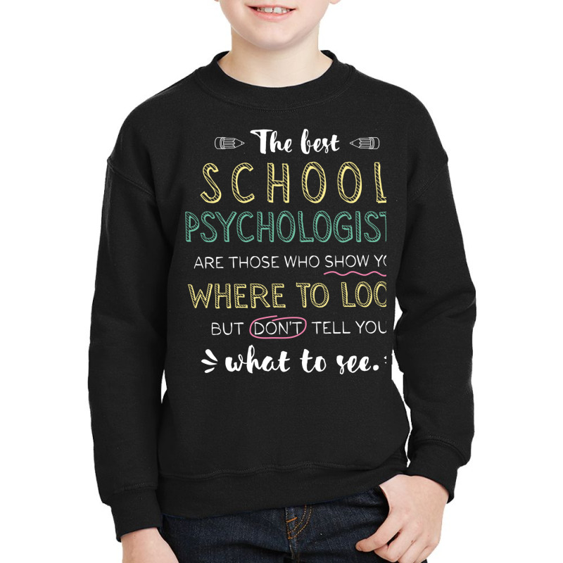 The Best School Psychologists Appreciation Gifts Youth Sweatshirt by BetterManufaktur | Artistshot