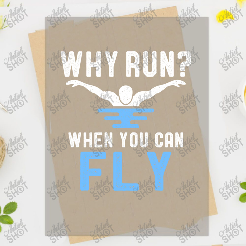 Why Run When You Can Fly Swimmer Funny Swimm Dtf Transfer By Binly ...