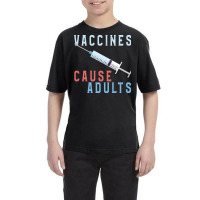 Vaccines Cause Adults Funny Pharmacy Youth Tee | Artistshot