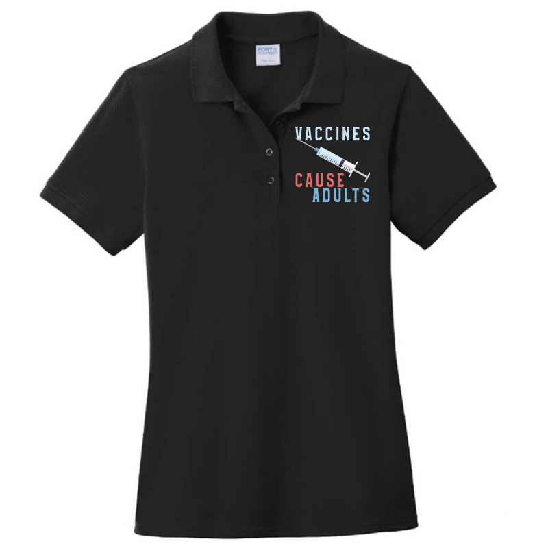 Vaccines Cause Adults Funny Pharmacy Ladies Polo Shirt by binly | Artistshot