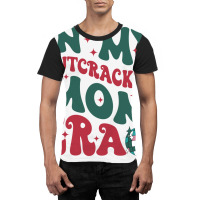 In My Nutcracker Mom Erachristmas Nutcracker Balle Graphic T-shirt | Artistshot