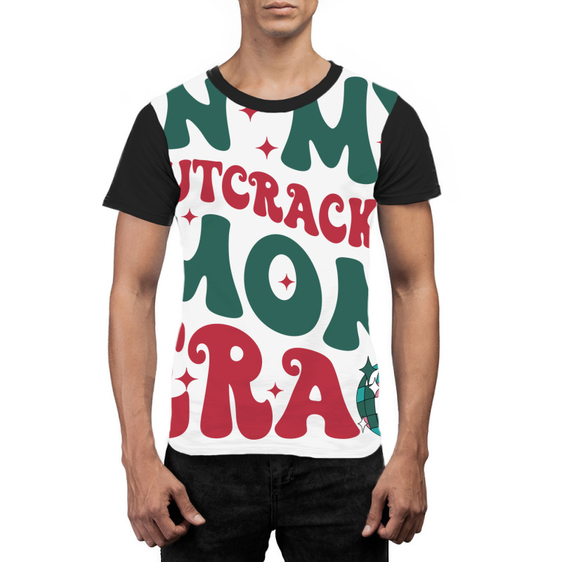 In My Nutcracker Mom Erachristmas Nutcracker Balle Graphic T-shirt | Artistshot