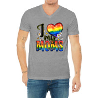 I Love My Moms V-neck Tee | Artistshot