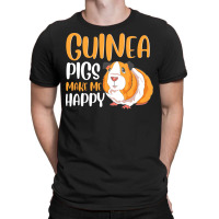 Guinea Pigs Make Me Happy Adorable Pet Guinea Pig T-shirt | Artistshot