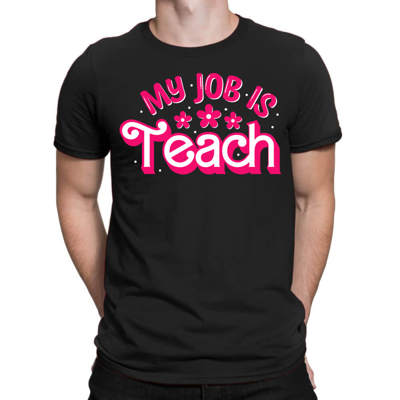 My Job Is Teach Funny Pink Retro Female Teacher T-shirt | Artistshot