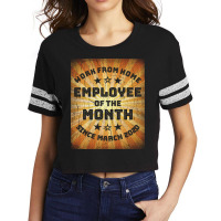 Work From Home Employee Of The Month Scorecard Crop Tee | Artistshot