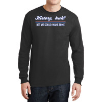 History Huh Red White And Royal Blue Long Sleeve Shirts | Artistshot