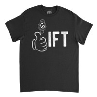 Gift Classic T-shirt | Artistshot