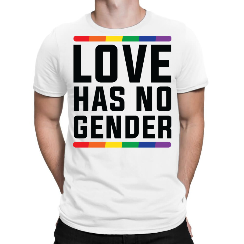 Love Has No Gender   Lgbt Quote T-shirt | Artistshot