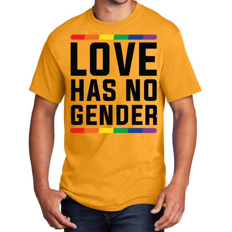 Love Has No Gender   Lgbt Quote Basic T-shirt | Artistshot