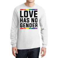 Love Has No Gender   Lgbt Quote Long Sleeve Shirts | Artistshot