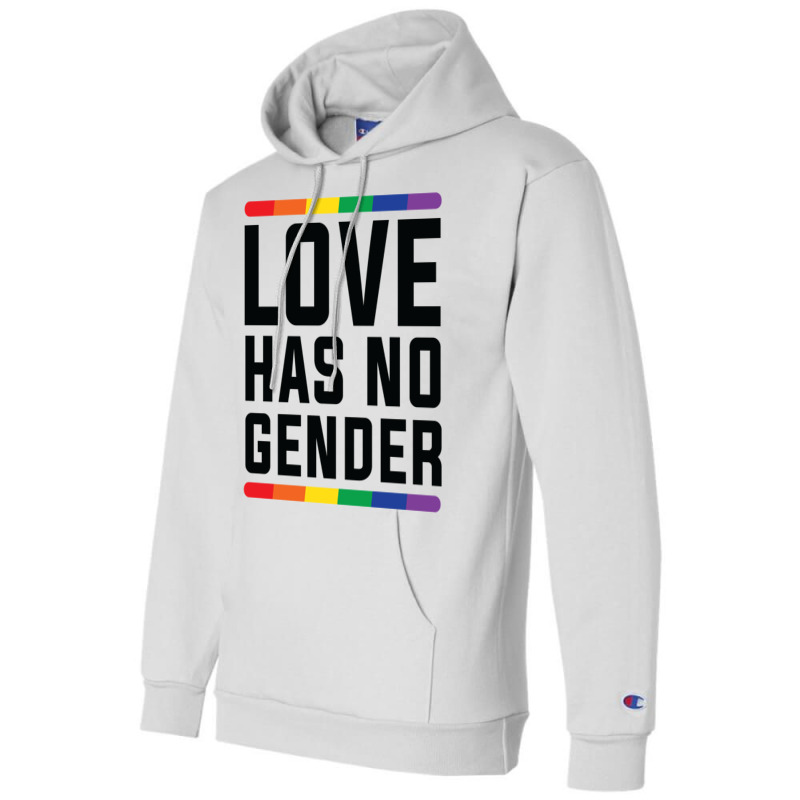 Love Has No Gender   Lgbt Quote Champion Hoodie | Artistshot