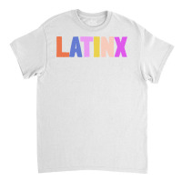 Latinx Classic T-shirt | Artistshot