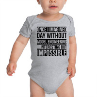 Day Without Model Engineering Baby Bodysuit | Artistshot