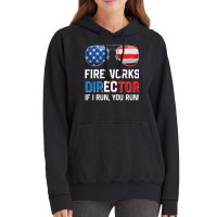 Fireworks Director If I Run You Run Funny 4th Of J Vintage Hoodie | Artistshot