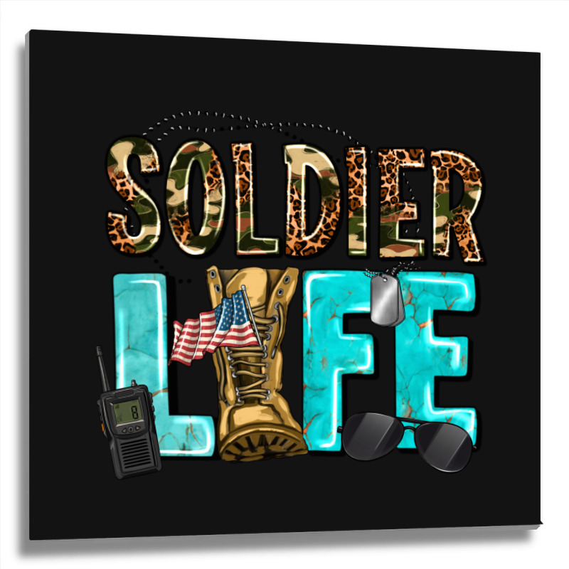 Soldier  Life Metal Print Square | Artistshot