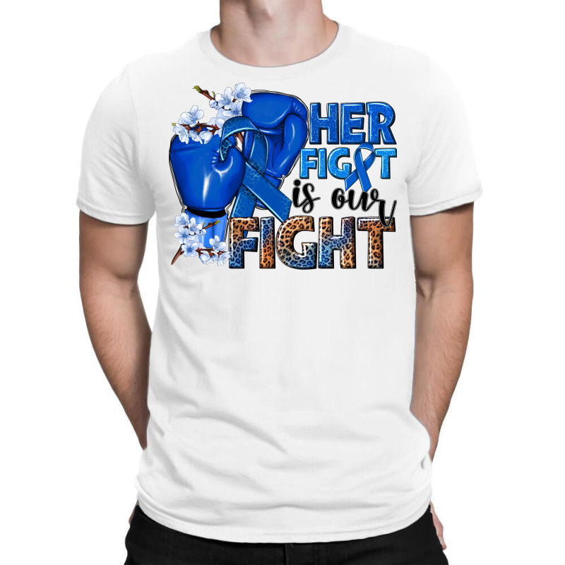 Her Fight Is Our Fight Colon Cancer Blue Ribbon T-shirt | Artistshot