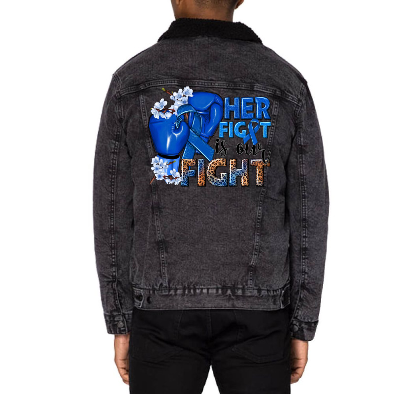 Her Fight Is Our Fight Colon Cancer Blue Ribbon Unisex Sherpa-lined Denim Jacket | Artistshot