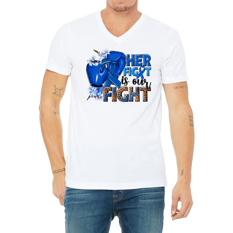 Her Fight Is Our Fight Colon Cancer Blue Ribbon V-neck Tee | Artistshot