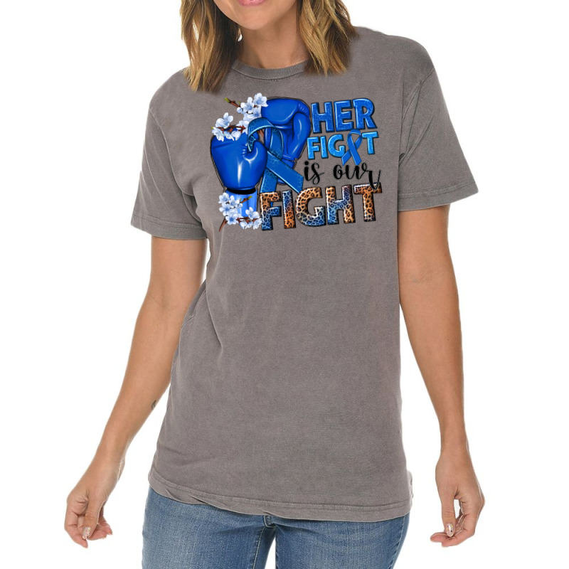 Her Fight Is Our Fight Colon Cancer Blue Ribbon Vintage T-shirt | Artistshot