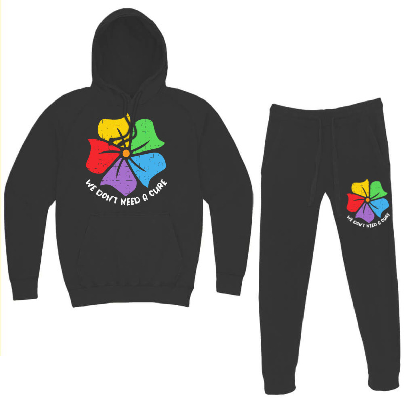 Autism Awareness T  Shirt We Don't Need A Cure Funny Autism Awareness Hoodie & Jogger set by joanie38206 | Artistshot