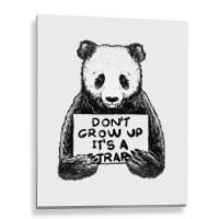 Don T Grow Up It S A Trap Metal Print Vertical | Artistshot