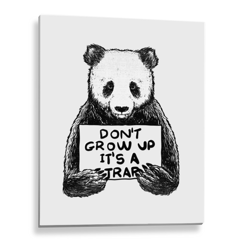 Don T Grow Up It S A Trap Metal Print Vertical | Artistshot