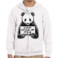 Don T Grow Up It S A Trap Youth Zipper Hoodie | Artistshot