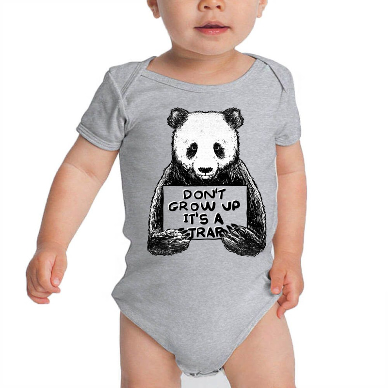 Don T Grow Up It S A Trap Baby Bodysuit | Artistshot