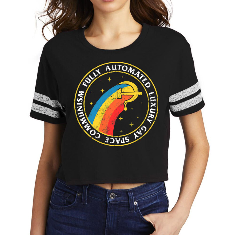 Fully Automated Luxury Gay Space Communism Scorecard Crop Tee by TomArt | Artistshot