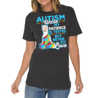 Autism Day T  Shirt Autism Uncle My Patience Is Tested But Never My Lo Vintage T-shirt | Artistshot