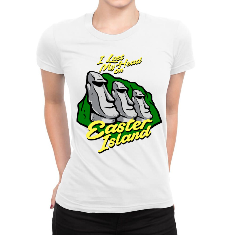 I Lost My Head On Easter Island Ladies Fitted T-shirt | Artistshot