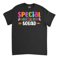 Special Ed Tshirt Sped Teacher Tee Special Education Women T Shirt Classic T-shirt | Artistshot