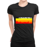 Wildland Fire Landscape Ladies Fitted T-shirt | Artistshot