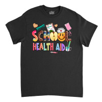 School Healt Aid Classic T-shirt | Artistshot