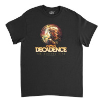 Deca Dence Classic T-shirt | Artistshot