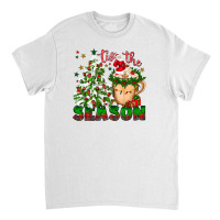 Tis The Season Classic T-shirt | Artistshot